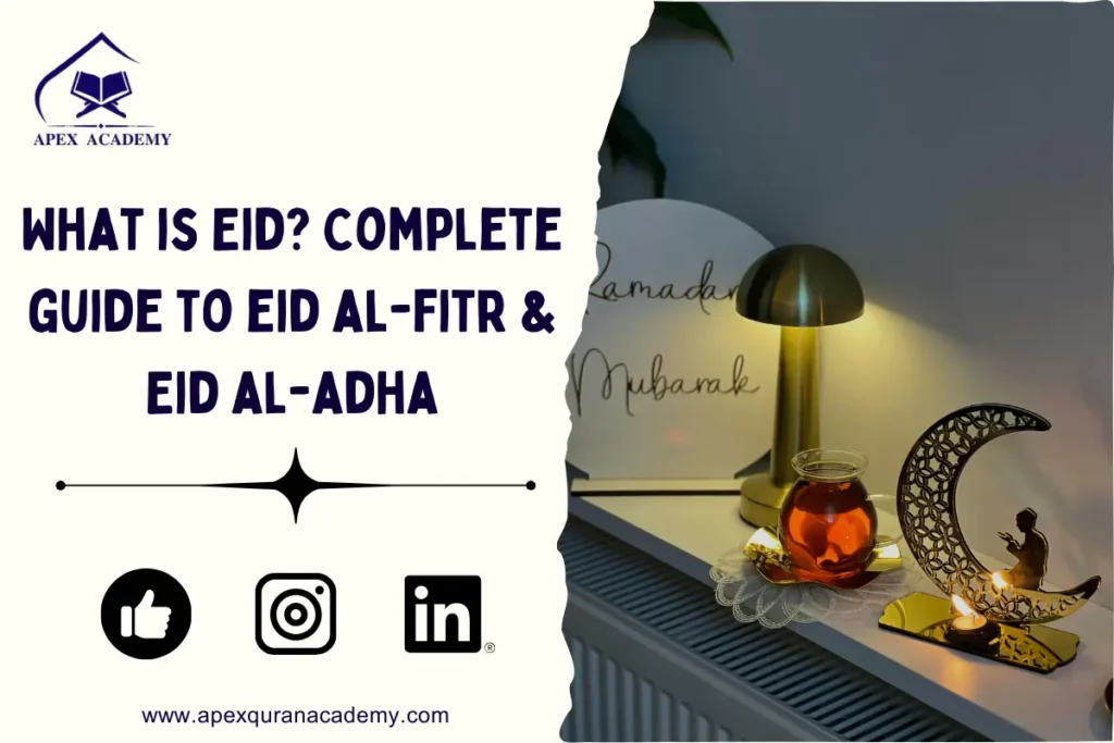Thumbnail/ Feature image of What Is Eid A Complete Guide to Eid al-Fitr and Eid al-Adha
